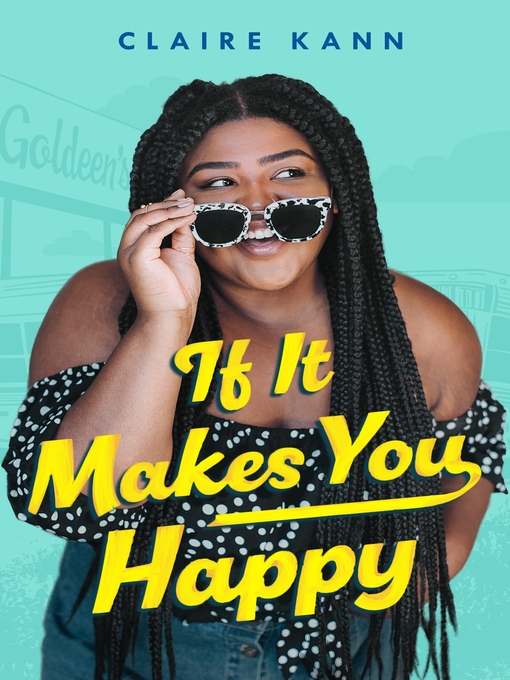 Title details for If It Makes You Happy by Claire Kann - Available